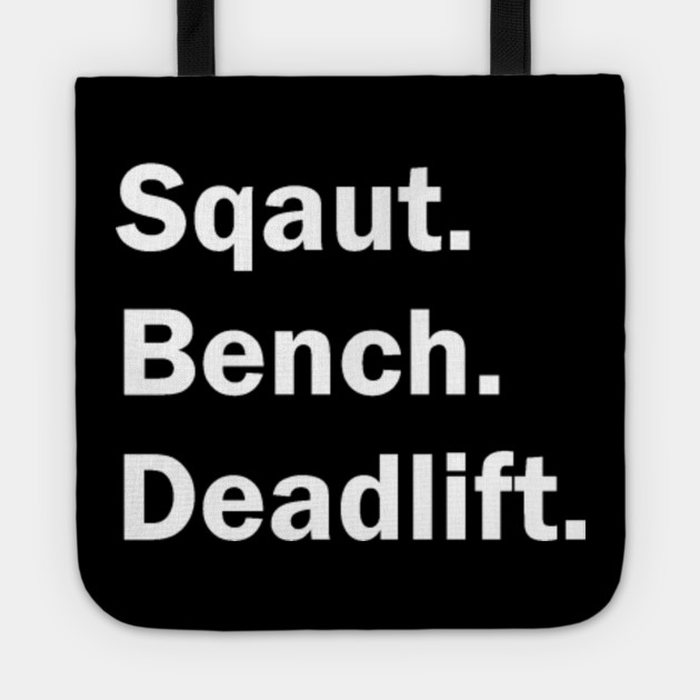 Squats Bench Press Crucifix Lifting Fitness Tote Teepublic
