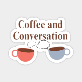 Coffee and Conversation Magnet