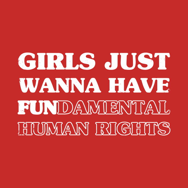 Girls Just Wanna Have by Riel