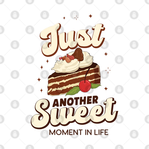 just another sweet moment in life cake baker design by FoxyDesigns95