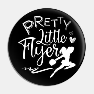 Funny Cheerleader Cheerleading Gift Tee Pretty Little Flyer Pin