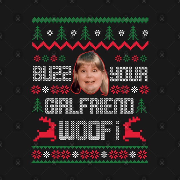 Buzz Your Girlfriend Woof Ugly Christmas Sweater by TheAwesome