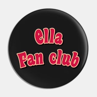 Ella fan club red Pin