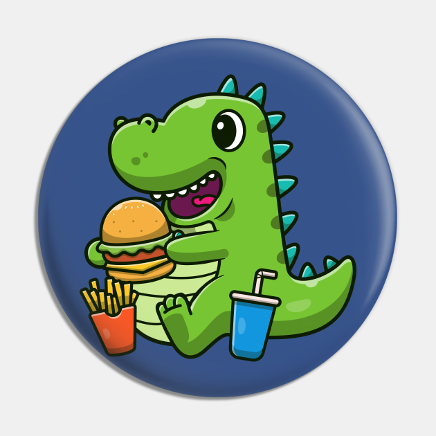 Cute Dinosaur Eating Burger Cartoon - Dinosaur - Pin | TeePublic Cute Dinosaur Eating Burger Cartoon - Dinosaur - Pin | TeePublic