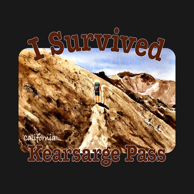 I Survived Kearsarge Pass, California by MMcBuck