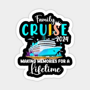 Family Cruise 2024 Making Memories Together Magnet