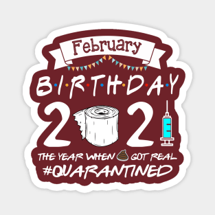 February Birthday 2021 Quarantined Birthday Gift Magnet