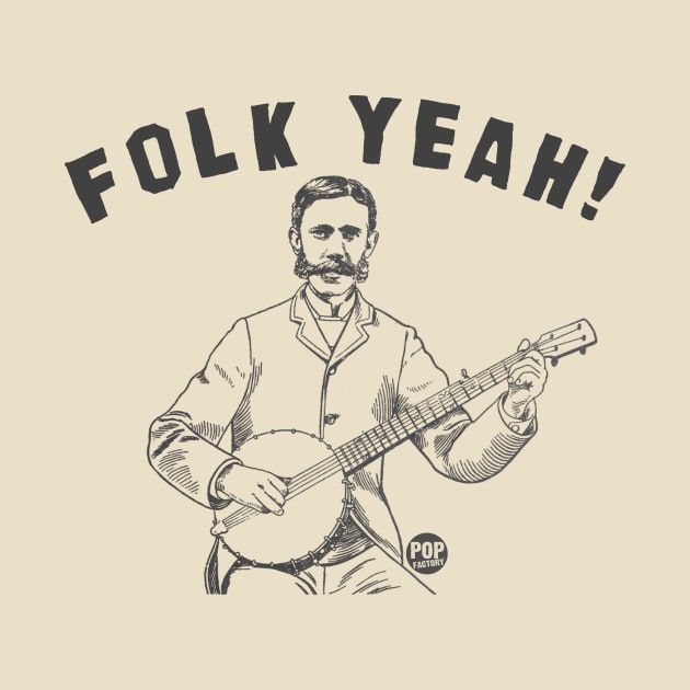 folk yeah by toddgoldmanart