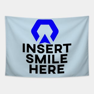 Insert Smile Here Tapestry