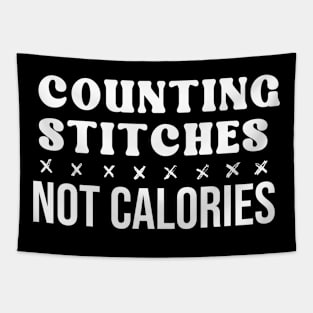 Counting Stitches Not Calories Tapestry