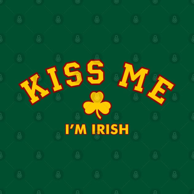 Kiss Me, I'm Irish by jhonybrothers_cloth.ltd