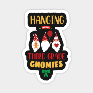 Hanging with my Third Grade Gnomies - Funny Garden Gnome Pajama Gift - Third Grade Gnomes Christmas Gift Magnet