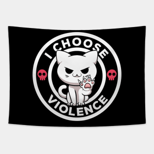 I Choose Violence Today Cat Irony And Sarcasm Funny Cat Tapestry