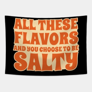 All-These-Flavors-Salty Tapestry