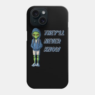 They'll Never Know Phone Case