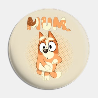 Best mum - Bluey Mum Pin