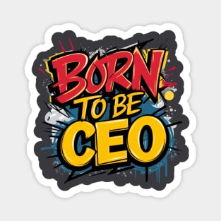 CEO Tees Magnet