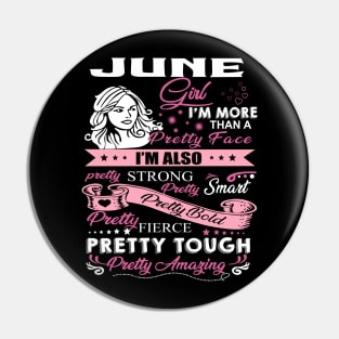 June Girl I'm More Than A Pretty Face I'm Also Pretty Strong Pin