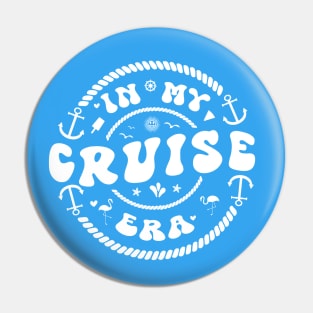 In My Cruise Era Pin