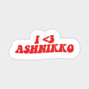 I LOVE ASHNIKKO Magnet