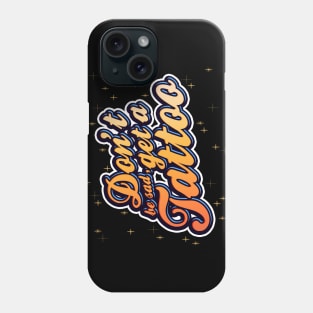 Don't be sad, get a tattoo! | Typography | Stars & Sparkles | Bold and Colourful design Phone Case