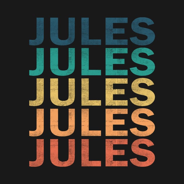 Jules Name T Shirt - Jules Vintage Retro Name Gift Item Tee by henrietacharthadfield