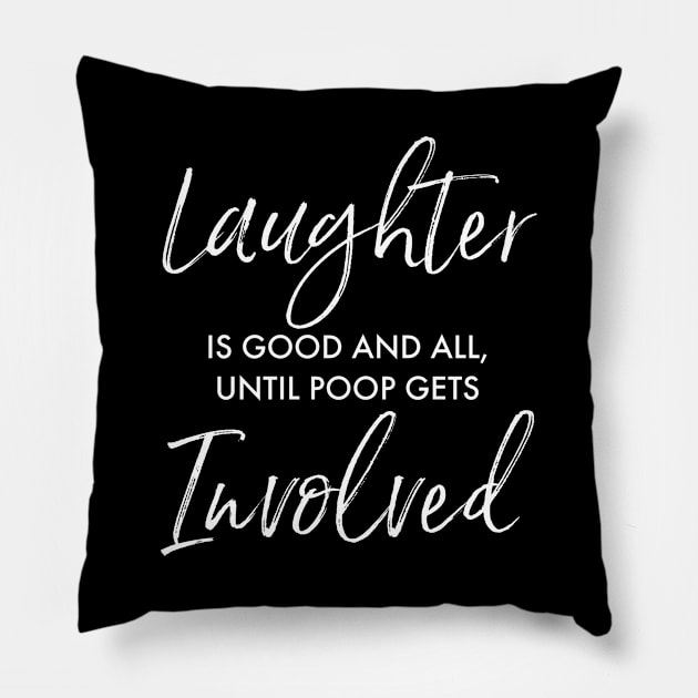 Laughter Is Good, Funny Quote Gift Pillow by Pinkfeathers