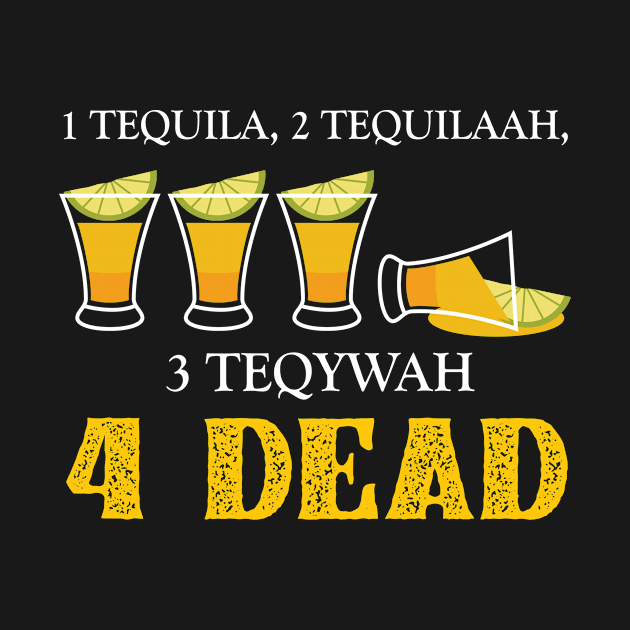 Tequila Shots funny Slogan for Drink Fans by c1337s