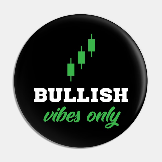 Bullish Vibes Only Pin by Jablo