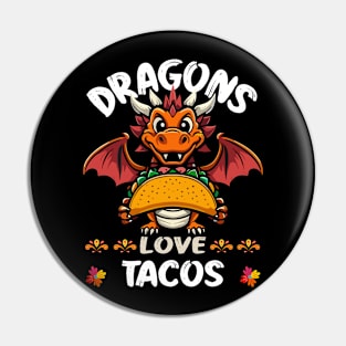 Dragons Love Tacos Pin