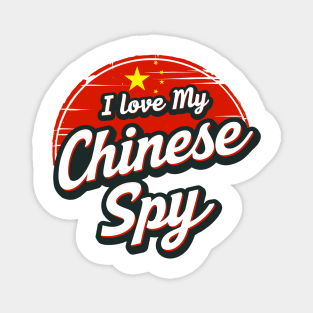 I Love My Chinese Spy Magnet