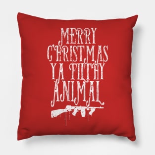 Merry Christmas Ya Filthy Animal Pillow