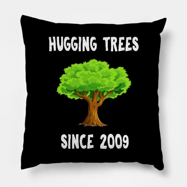 2009 Born Tree Hugger Earth Day Students Teacher Pillow by familycuteycom