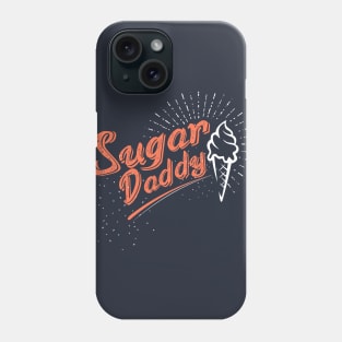 Sugar Daddy Phone Case