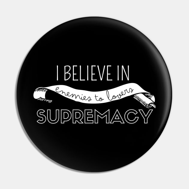 I believe in enemies to lovers supremacy Pin by FG-Studio