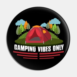 Camping Vibes Only T Shirt For Women Men Pin