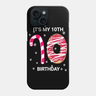 It's my 10th birthday shirt gift- it's my birthday shirt T-Shirt Phone Case