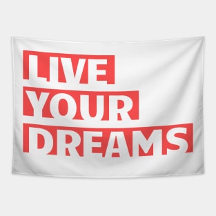 Live Your Dreams Tapestry