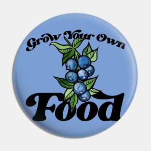 Grow your own Food Pin