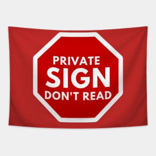 Private Sign Don't Read Tapestry
