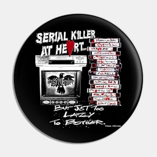 Serial Killer @ Heart Pin