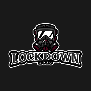 Lockdown 2020 T-Shirt