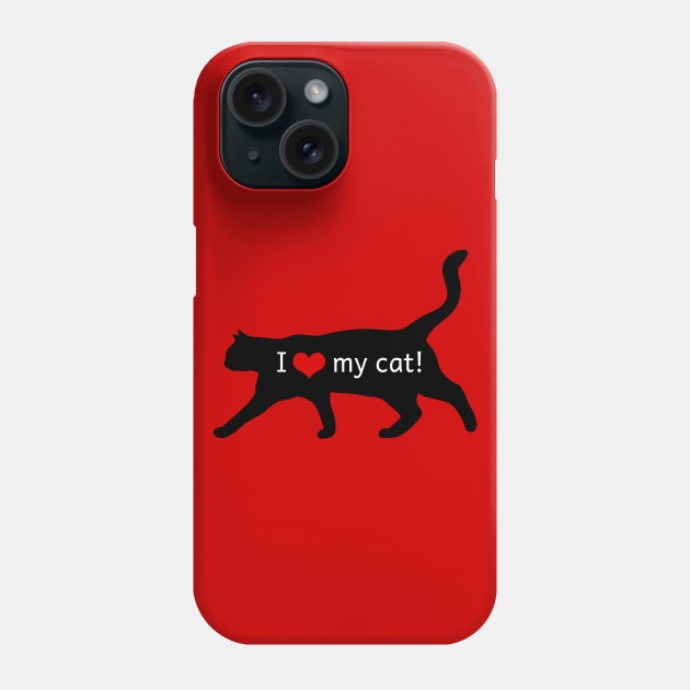 I Love My Cat Phone Case by SandraKC