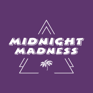 Midnight Madness T-Shirt