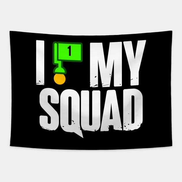 I Love My Squad Tapestry by CCDesign