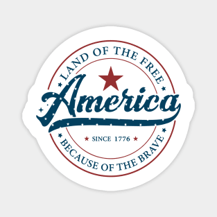 America Land Of The Free Because Of The Brave Retro Magnet