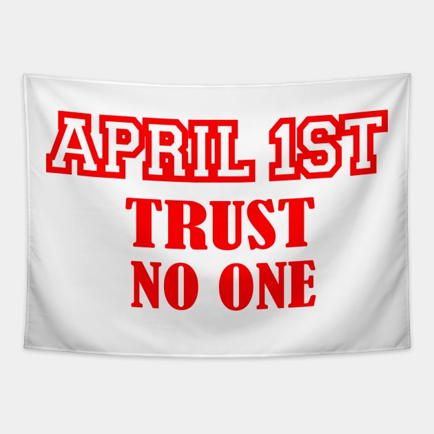 april 1 st trust no one Tapestry by UrbanCharm