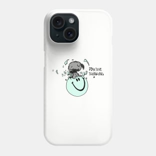 Positive Thinking Phone Case