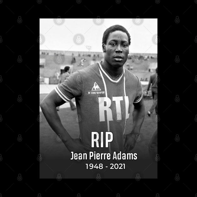 Rest in peace Legend Jean Pierre Adams by dullgold