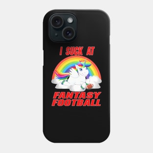 I suck at fantasy football Phone Case